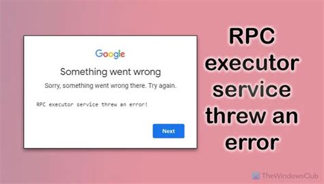 While you. . Rpc executor service threw an error google